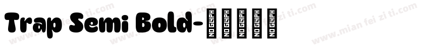 Trap Semi Bold字体转换